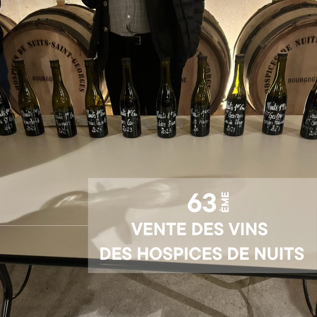 Dégustation des vins de la 63ème Vente des Vins des Hospices de Nuits