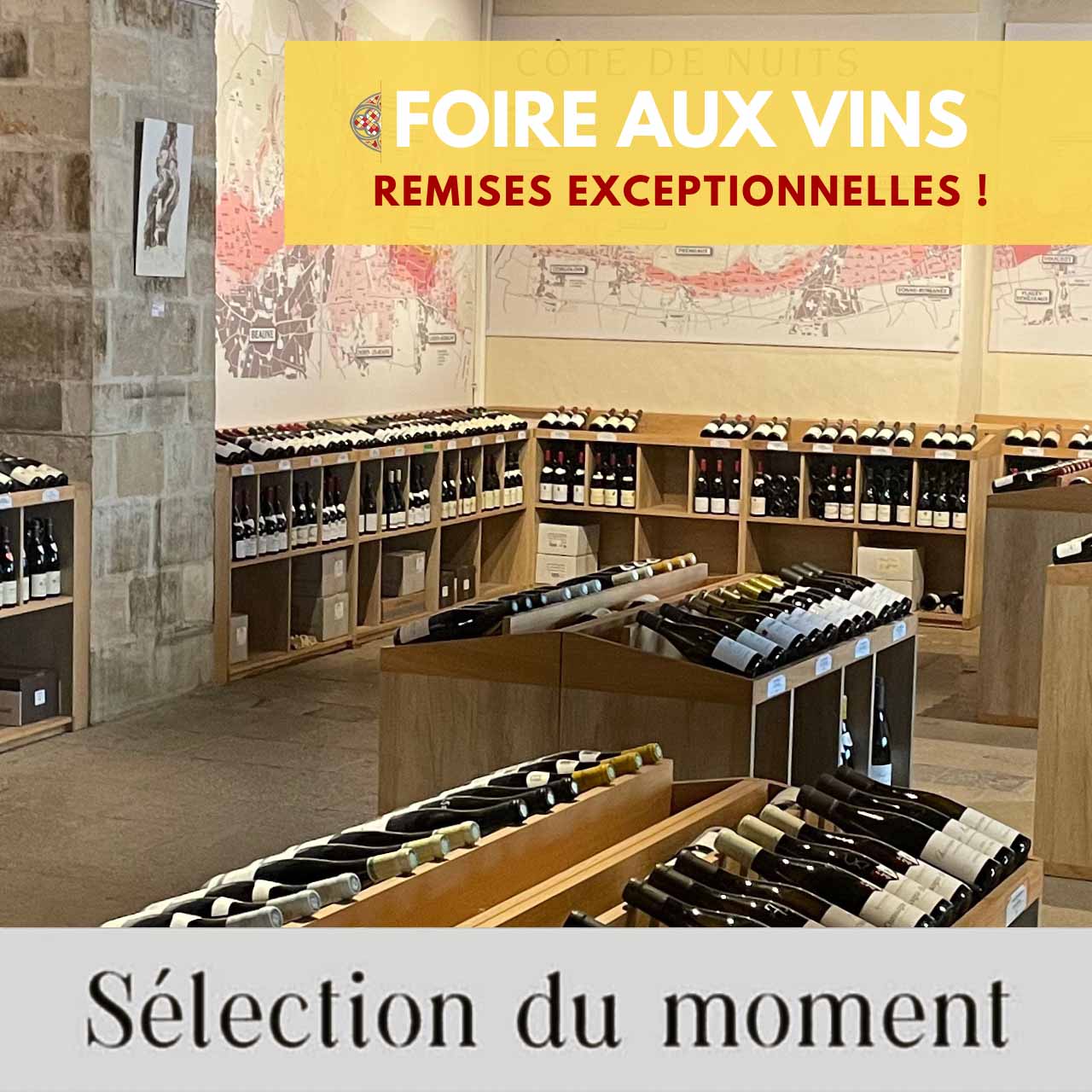 Sélection du moment : Foire aux Vins