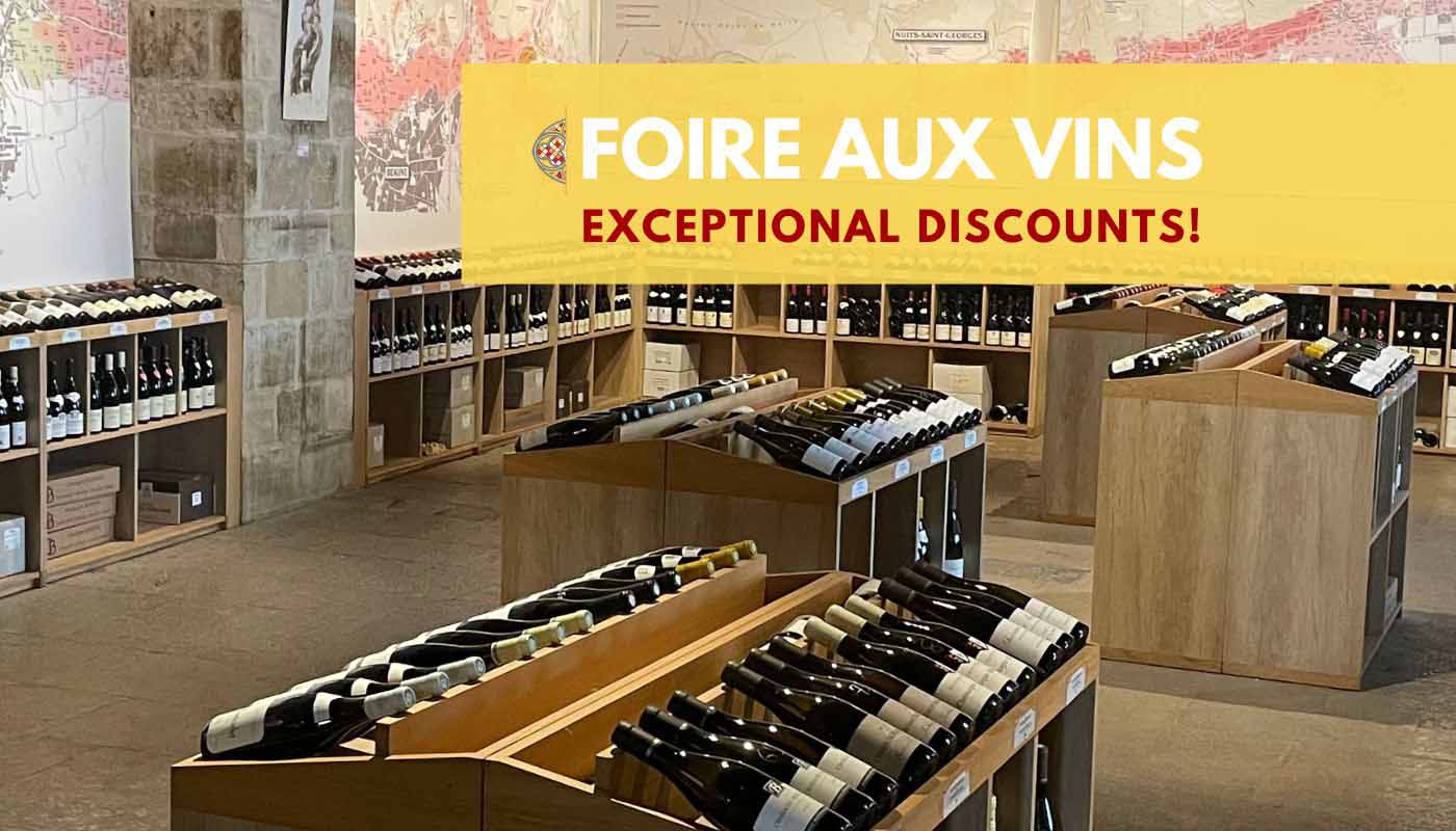 Foire aux Vins - exceptional discounts